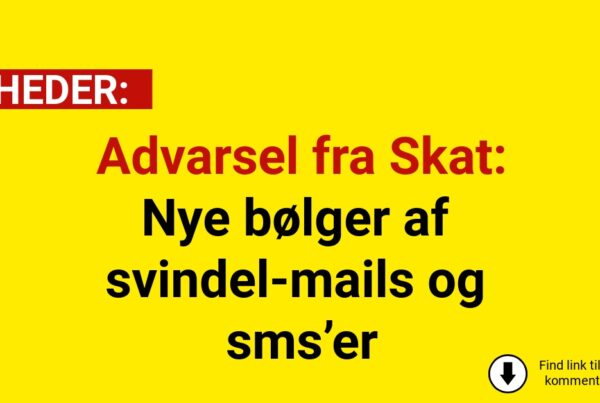 Advarsel fra Skat: Nye bølger af svindel-mails og sms’er