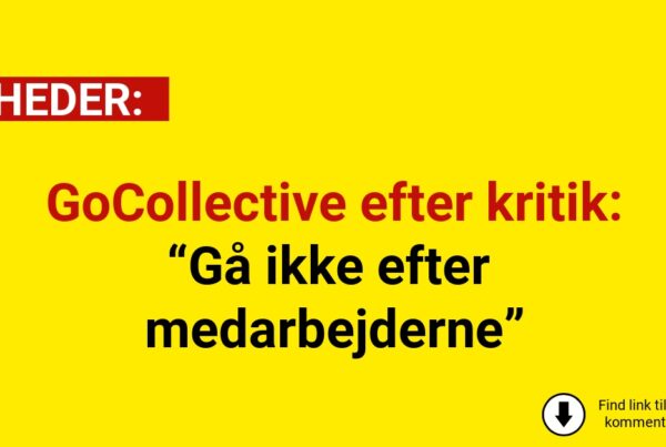 GoCollective efter kritik: “Gå ikke efter medarbejderne”