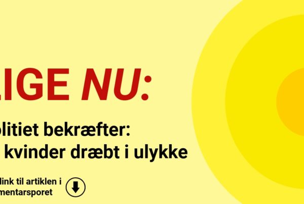 Politiet bekræfter: To kvinder dræbt i ulykke