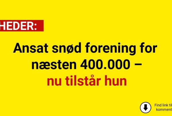 Ansat snød forening for næsten 400.000 – nu tilstår hun