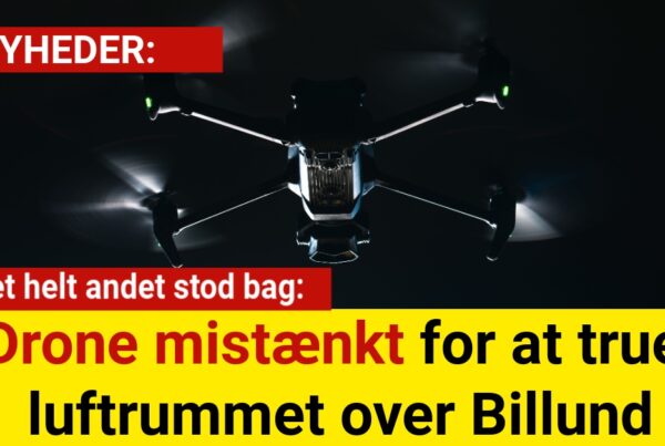 Drone mistænkt for at true luftrummet over Billund: men noget helt andet stod bag