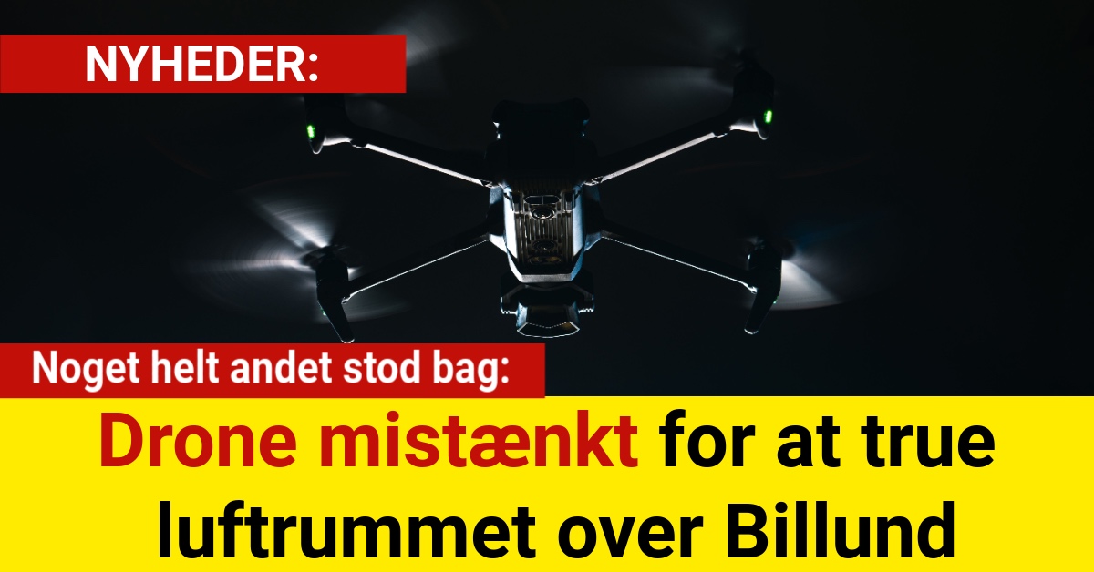 Drone mistænkt for at true luftrummet over Billund: men noget helt andet stod bag
