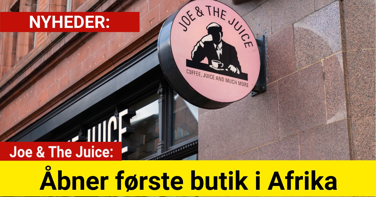 Joe & The Juice åbner første butik i Afrika