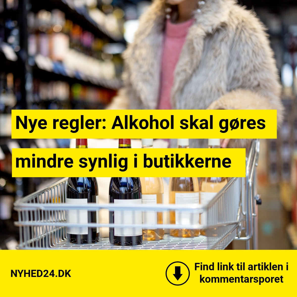 Nye regler: Alkohol skal gøres mindre synlig i butikkerne