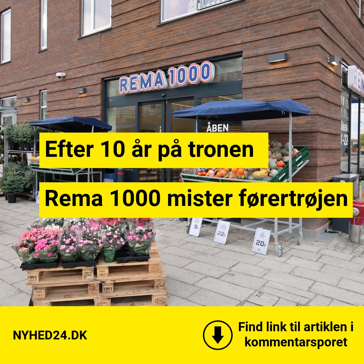 Danskernes nye supermarked nr. 1 – Rema 1000 må vige