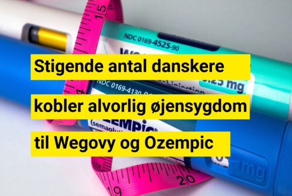 Stigende antal danskere kobler alvorlig øjensygdom til Wegovy og Ozempic