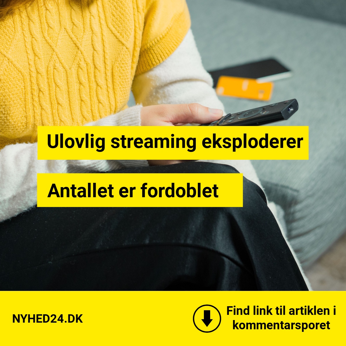 Ulovlig streaming eksploderer: Antallet er fordoblet