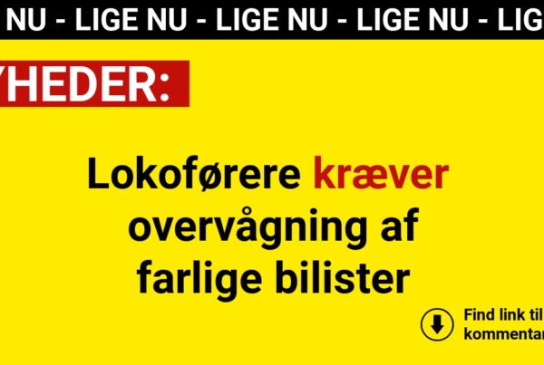 Lokoførere kræver overvågning af farlige bilister