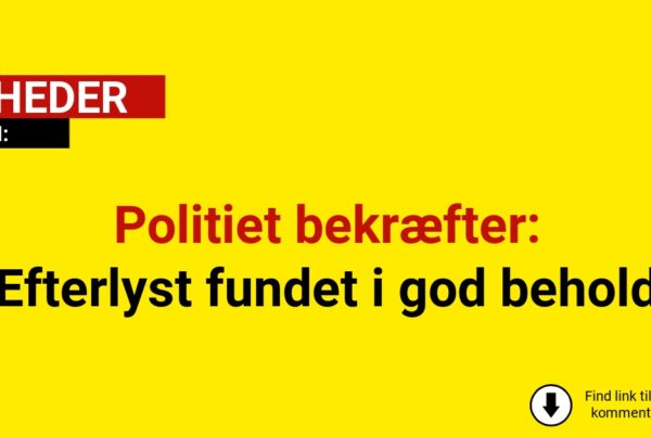Politiet bekræfter: Efterlyst fundet i god behold