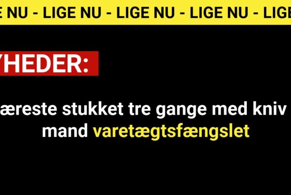 Kæreste stukket tre gange med kniv – mand varetægtsfængslet