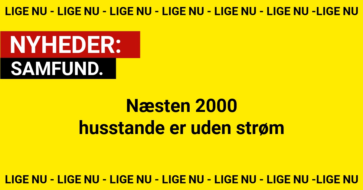 Næsten 2000 husstande er uden strøm
