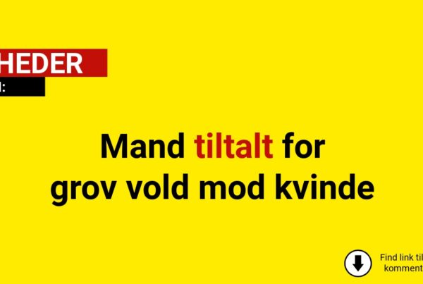 Mand tiltalt for grov vold mod kvinde