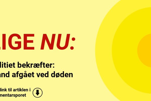 Politiet bekræfter: Mand afgået ved døden