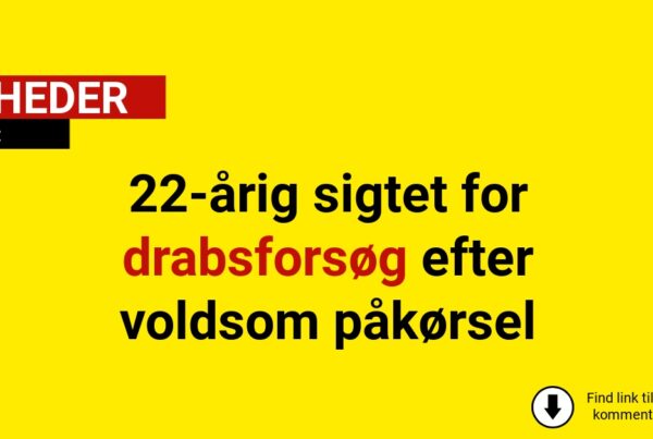 22-årig sigtet for drabsforsøg efter voldsom påkørsel
