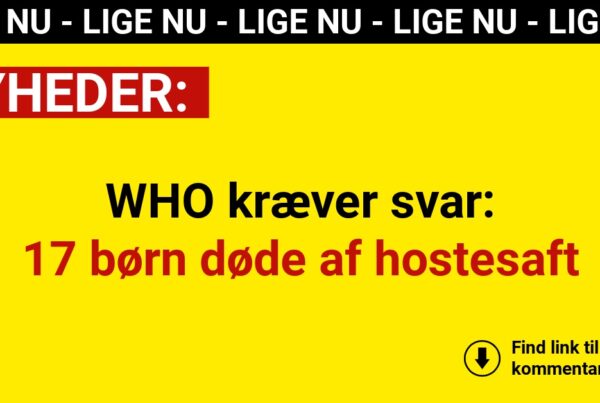 WHO kræver svar: 17 børn døde af hostesaft