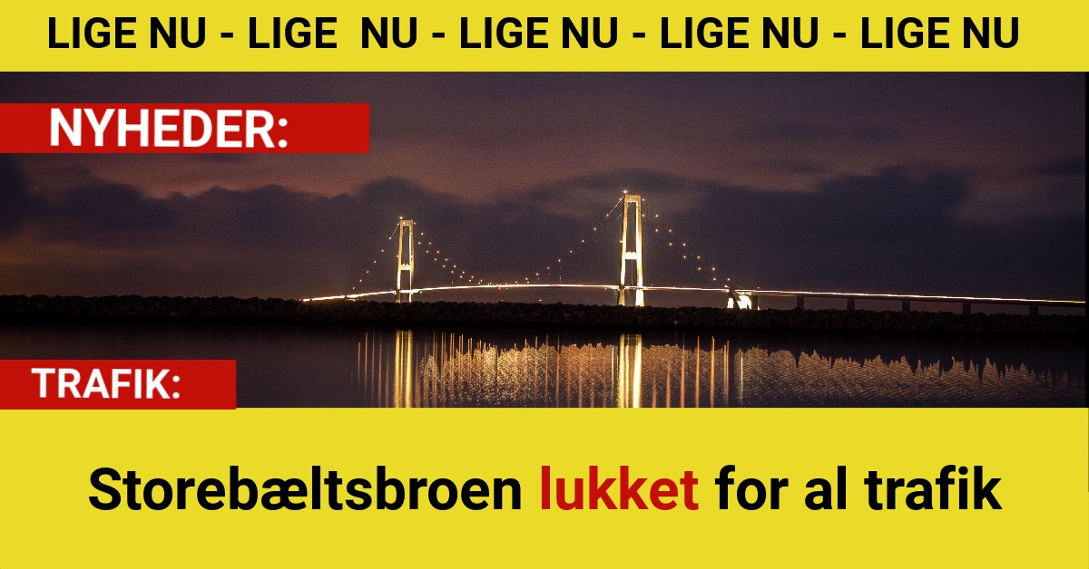 Storebæltsbroen lukket for al trafik