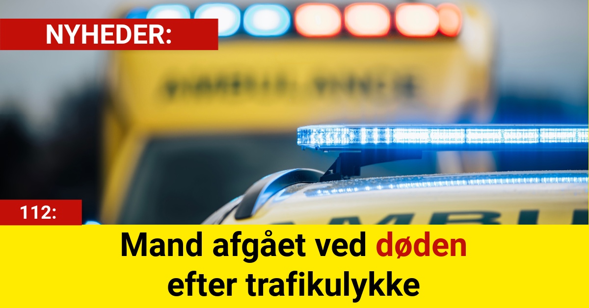 Mand afgået ved døden efter trafikulykke