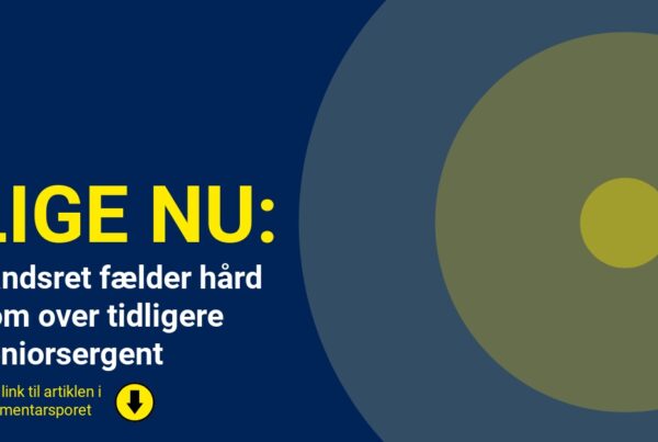 Landsret fælder hård dom over tidligere seniorsergent