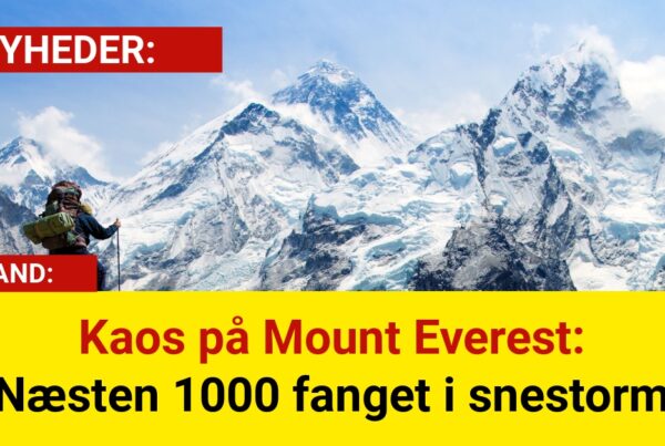 Kaos på Mount Everest: Næsten 1000 fanget i snestorm