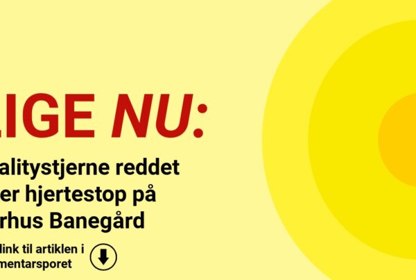 Realitystjerne reddet efter hjertestop på Aarhus Banegård