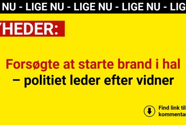 Forsøgte at starte brand i hal – politiet leder efter vidner