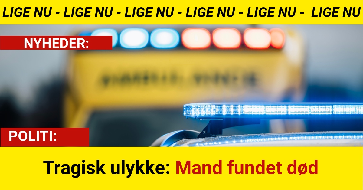 Tragisk ulykke: Mand fundet død