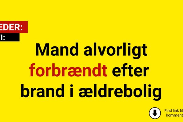 Mand alvorligt forbrændt efter brand i ældrebolig