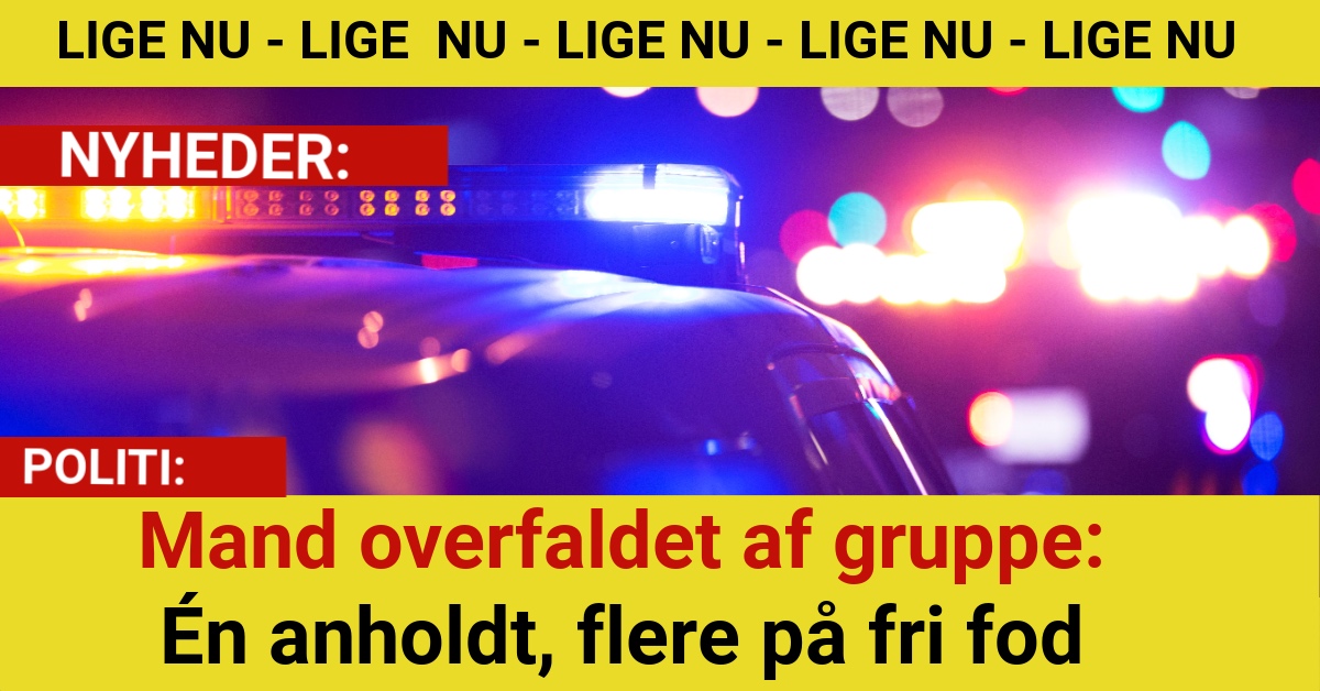 Mand overfaldet af gruppe: Én anholdt, flere på fri fod