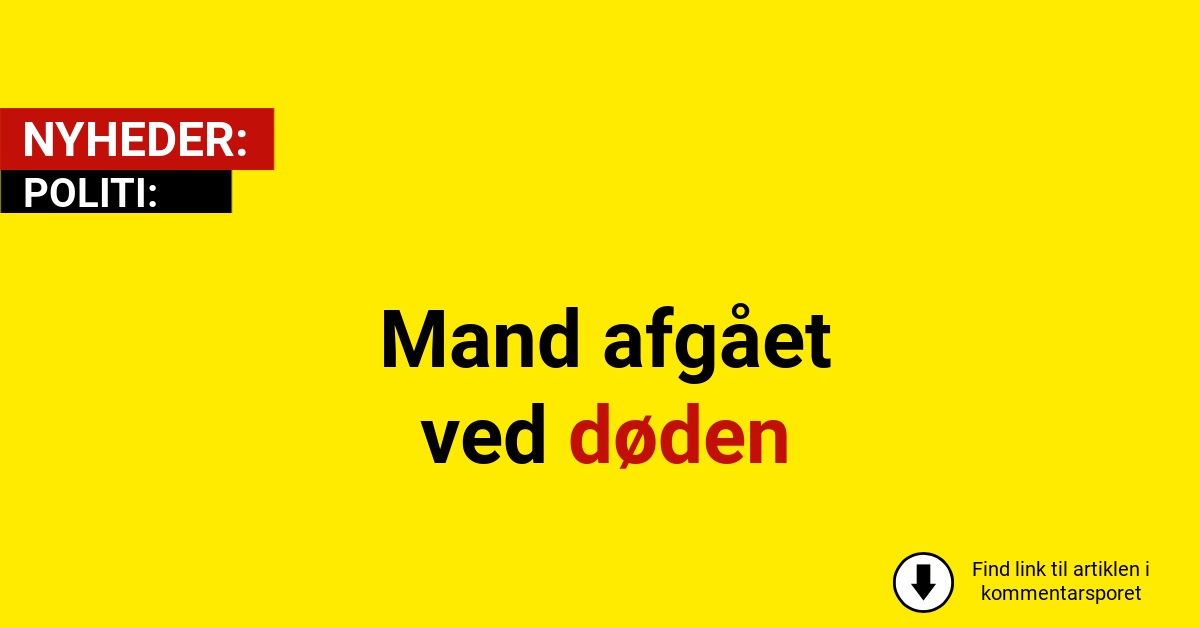 Mand afgået ved døden