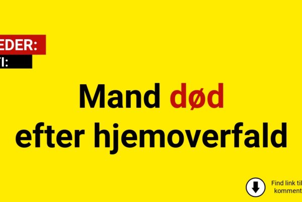 Mand død efter hjem­overfald
