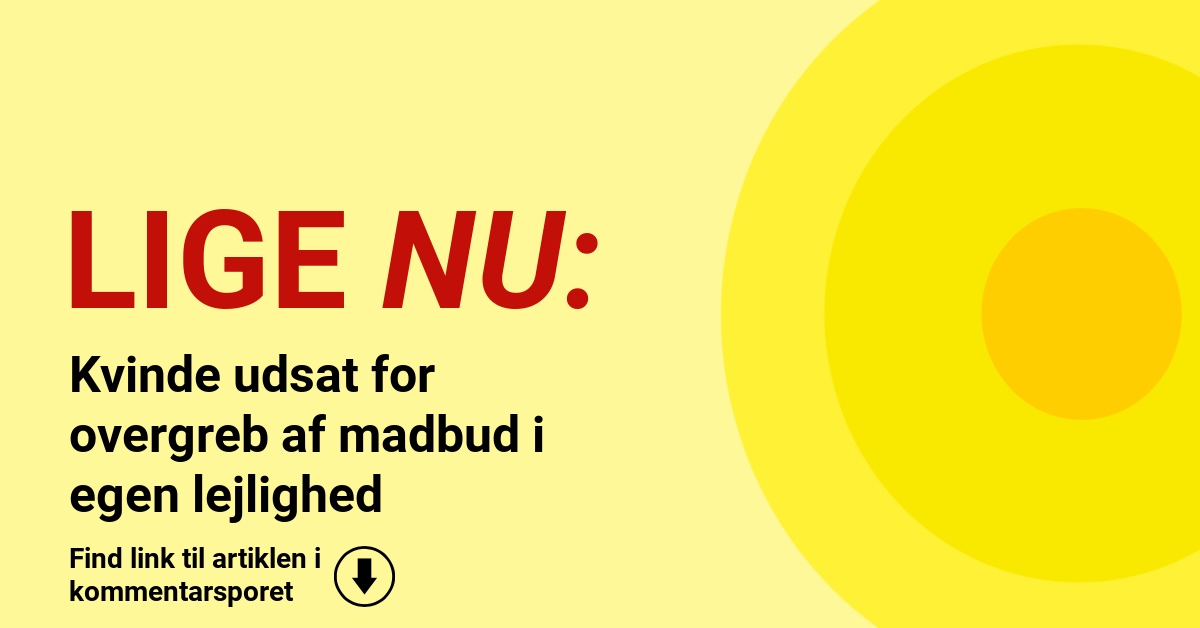 Kvinde udsat for overgreb af madbud i egen lejlighed