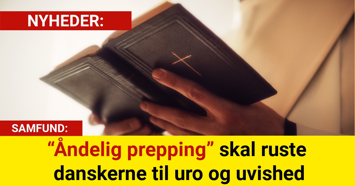 “Åndelig prepping” skal ruste danskerne til uro og uvished