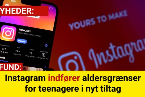Instagram indfører aldersgrænser for teenagere i nyt tiltag