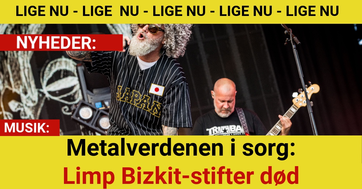 Metalverdenen i sorg: Limp Bizkit-stifter død