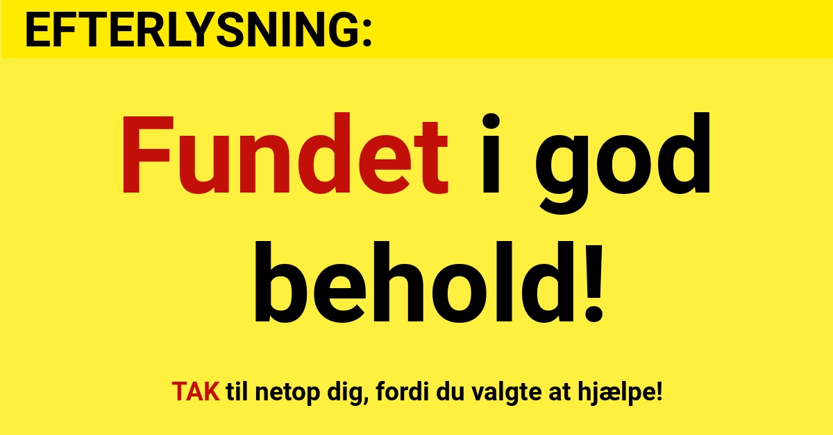 Efterlyst mand fundet i god behold