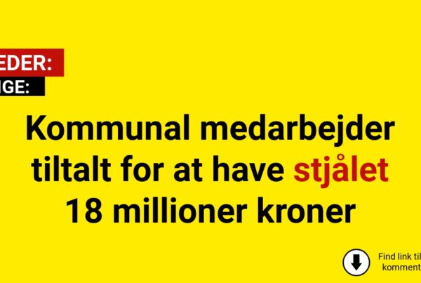 Kommunal medarbejder tiltalt for at have stjålet 18 millioner kroner