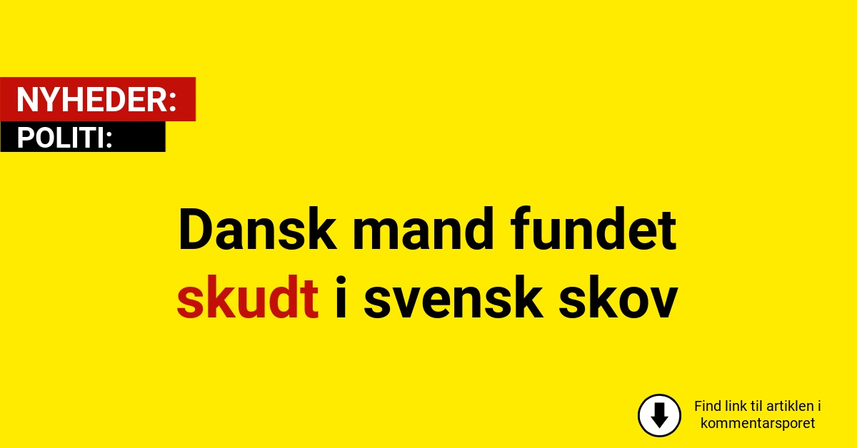 Dansk mand fundet skudt i svensk skov