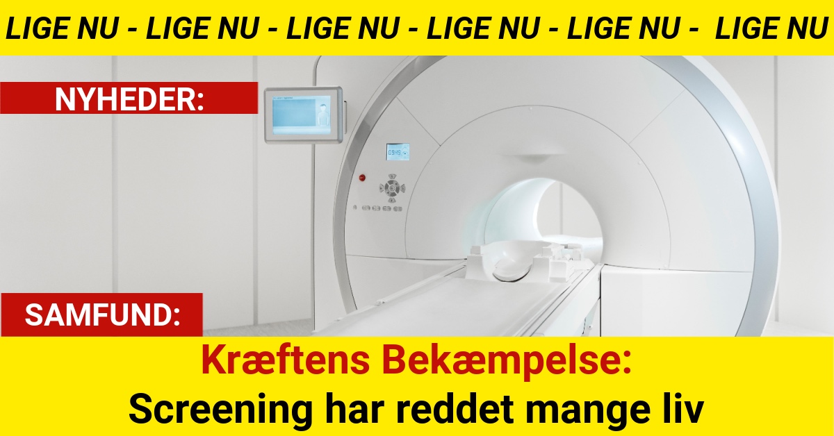 Kræftens Bekæmpelse: Screening har reddet mange liv