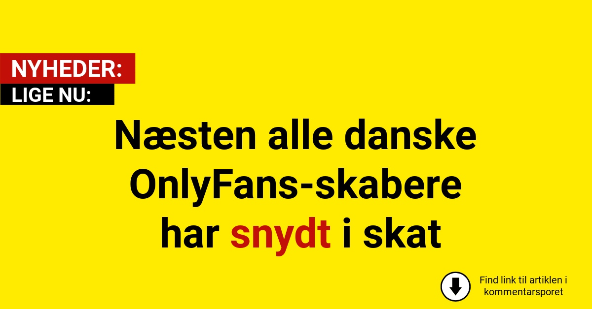 Næsten alle danske OnlyFans-skabere har snydt i skat