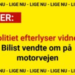 Politiet efterlyser vidner: Bilist vendte om på motorvejen