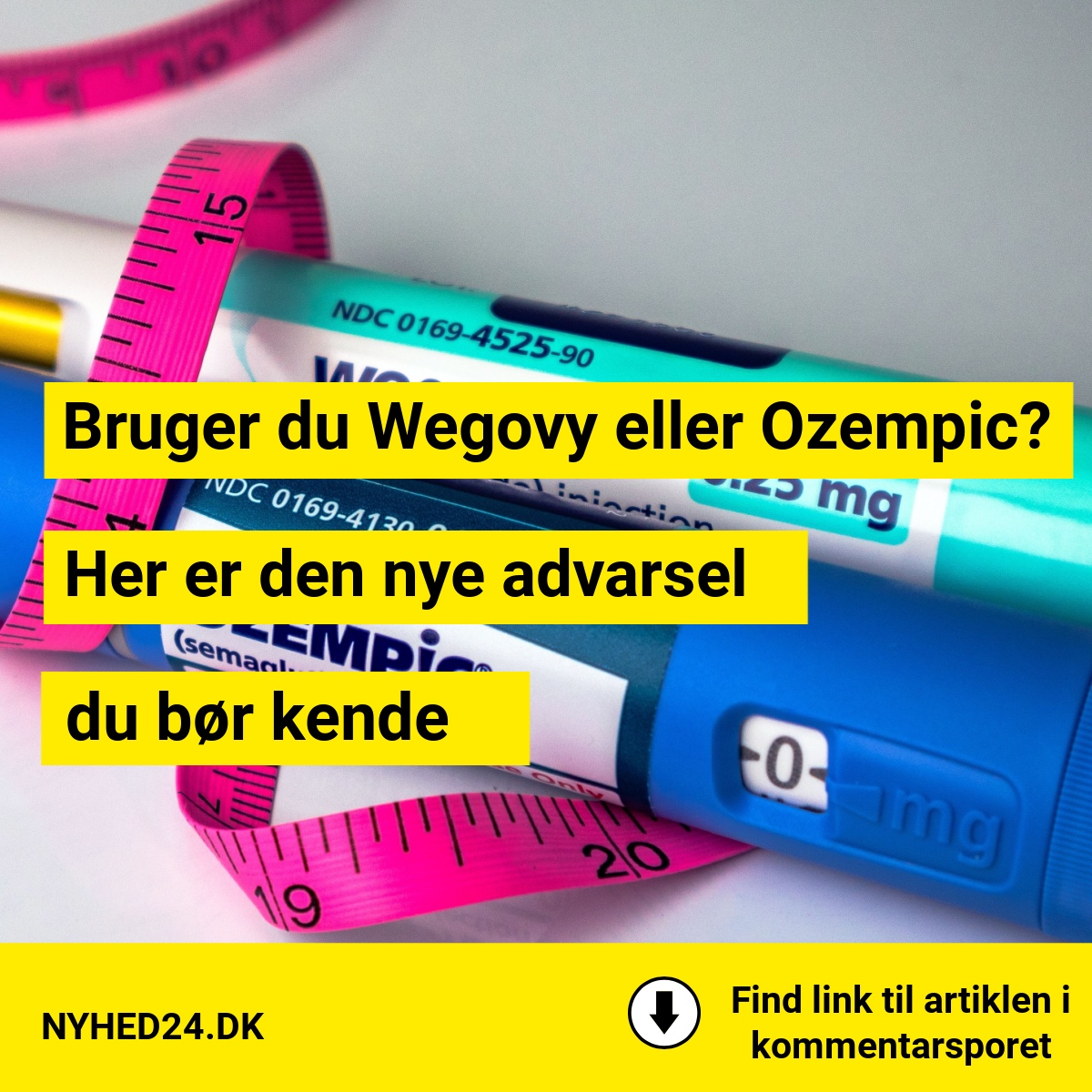 Bruger du Wegovy eller Ozempic? Her er den nye advarsel, du bør kende