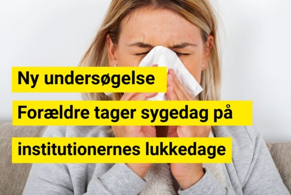 Ny undersøgelse: Forældre tager sygedag på institutionernes lukkedage