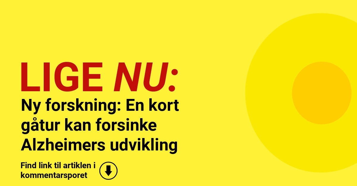 Ny forskning: En kort gåtur kan forsinke Alzheimers udvikling
