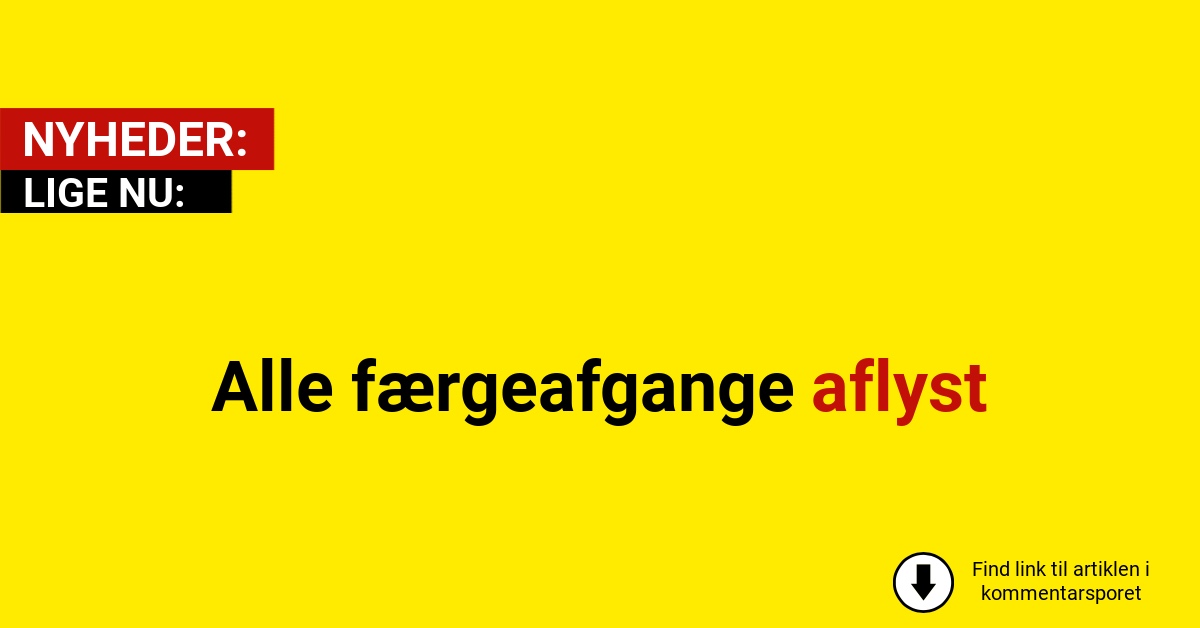 Alle færgeafgange aflyst