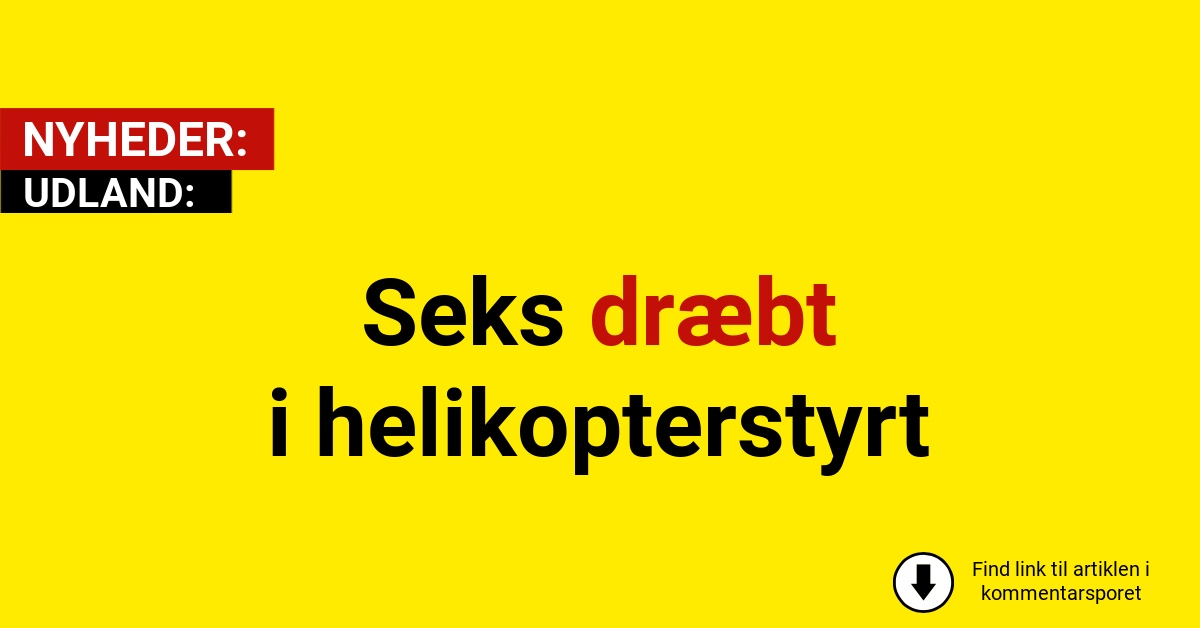 Seks dræbt i helikopterstyrt