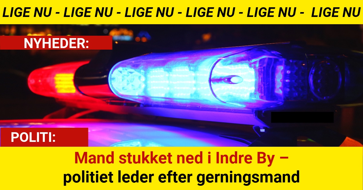 Mand stukket ned i Indre By – politiet leder efter gerningsmand