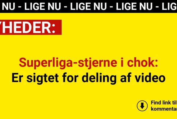 Superliga-stjerne i chok: Er sigtet for deling af video