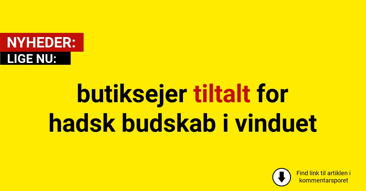 butiksejer tiltalt for hadsk budskab i vinduet