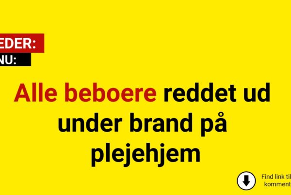 Alle beboere reddet ud under brand på plejehjem