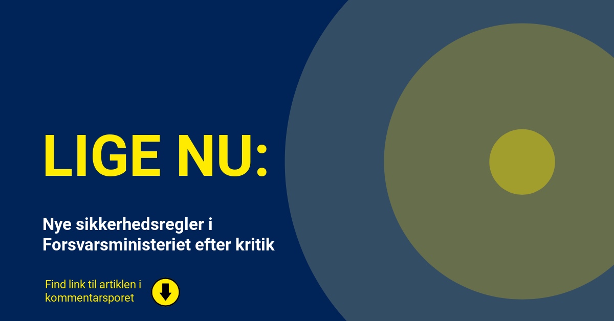 Nye sikkerhedsregler i Forsvarsministeriet efter kritik